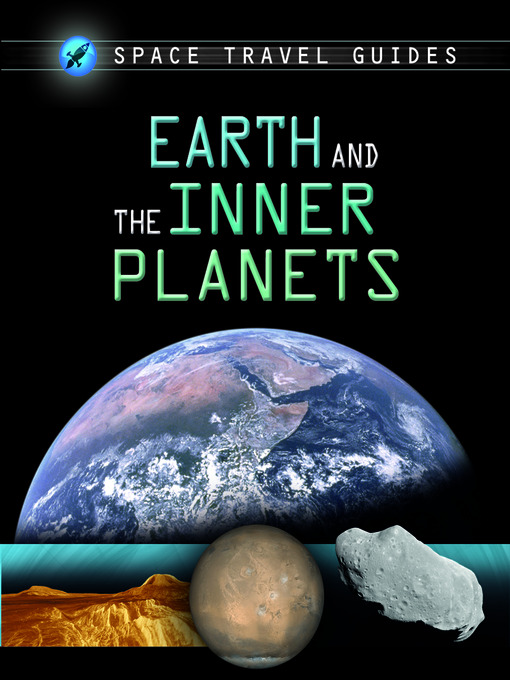 Title details for Earth and the Inner Planets by Giles Sparrow - Available